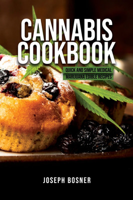 Cannabis Cookbook(English, Paperback, Bosner Joseph)