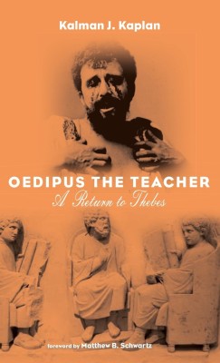 Oedipus The Teacher(English, Hardcover, Kaplan Kalman J)