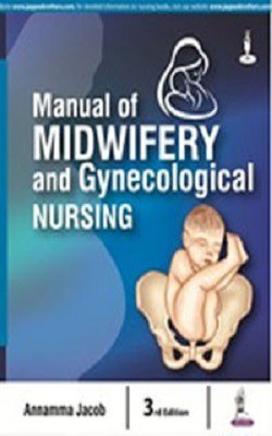 Manual of Midwifery and Gynecological Nursing(English, Paperback, Jacob Annamma)