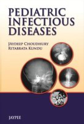 Pediatric Infectious Diseases(English, Paperback, Choudhury Jaydeep)