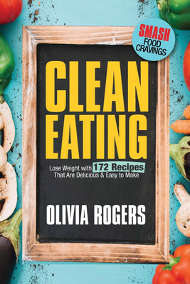 Clean Eating(English, Paperback, Rogers Olivia)