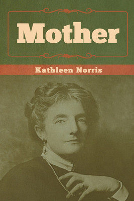 Mother(English, Paperback, Norris Kathleen)