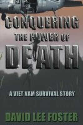 Conquering The Power Of Death(English, Paperback, Foster David Lee)