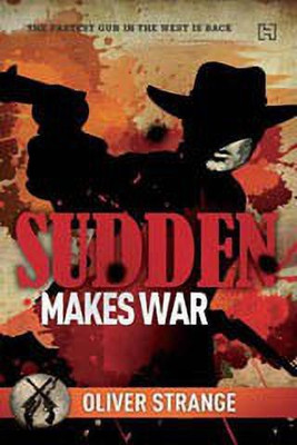 Sudden Makes War(English, Paperback, Strange Oliver)