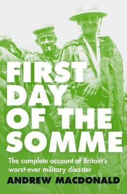 First Day of the Somme(English, Electronic book text, MacDonald Andrew)