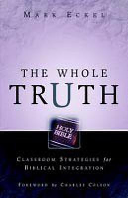 The Whole Truth(English, Paperback, Eckel Mark)