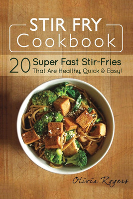 Stir Fry Cookbook(English, Paperback, Rogers Olivia)