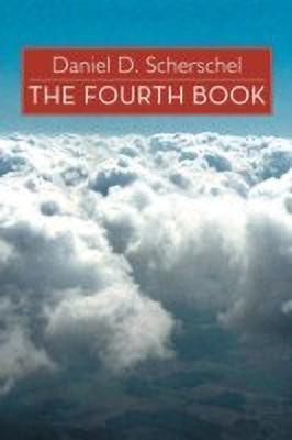 The Fourth Book(English, Paperback, Scherschel Daniel D.)