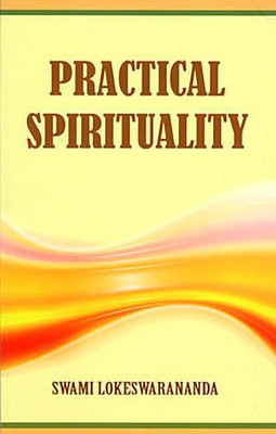 Practical Spirituality(English, Paperback, Lokeswarananda Swami)
