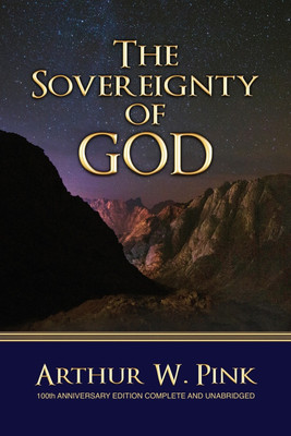 The Sovereignty of God(English, Paperback, Pink Arthur W)
