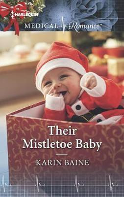 Their Mistletoe Baby(English, Electronic book text, Baine Karin)