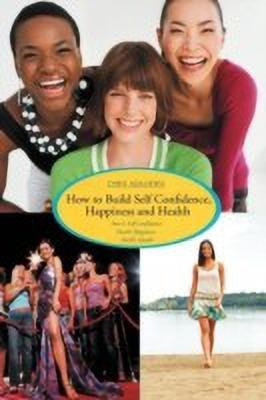 How to Build Self Confidence, Happiness and Health(English, Paperback, Adalikwu Chris)