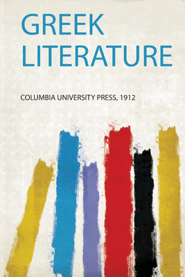 Greek Literature(English, Paperback, Columbia University Press)