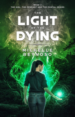 The Light of the Dying(English, Paperback, Reynoso Michelle)