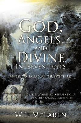 God, Angels, and Divine Intervention's(English, Paperback, McLaren W L)