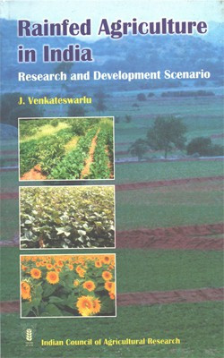 RAINFED AGRICULTURE IN INDIA-RESEARCH & DEVELOPMENT SCENARIO(VENKATESWARLU)