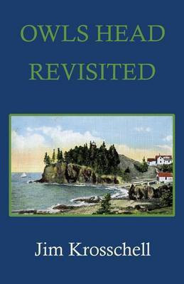 Owls Head Revisited(English, Paperback, Krosschell James)