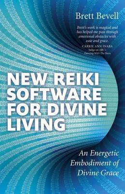 New Reiki Software for Divine Living(English, Electronic book text, Bevell Brett)