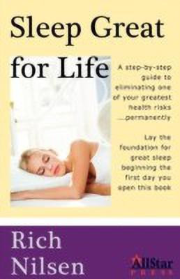 Sleep Great for Life(English, Paperback, Nilsen Richard J)