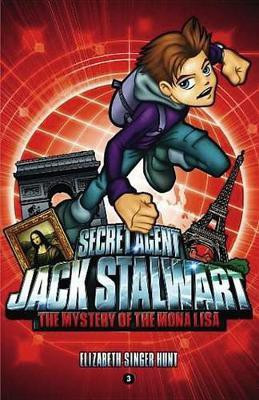 Secret Agent Jack Stalwart: Book 3: The Mystery of the Mona Lisa: France(English, Electronic book text, Perseus)
