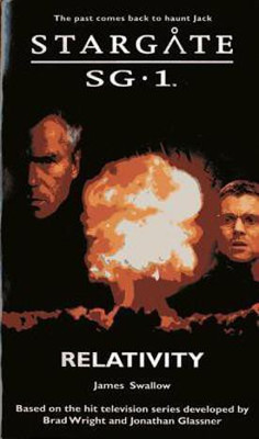 Stargate SG-1: Relativity(English, Paperback, Swallow James)