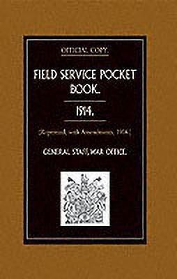 Field Service Pocket Book, 1914(English, Paperback, War Office)