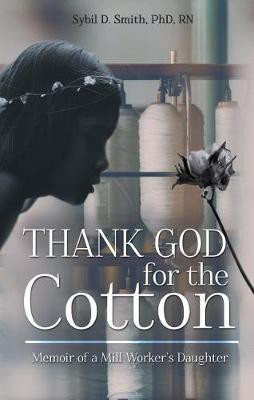 Thank God for the Cotton(English, Paperback, Smith Sybil)