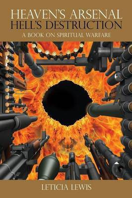 Heaven's Arsenal Hell's Destruction(English, Paperback, Lewis Leticia)