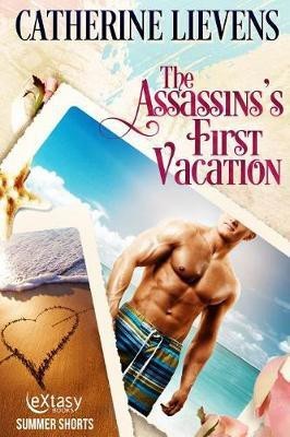 The Assassin's First Vacation(English, Electronic book text, Lievens Catherine)