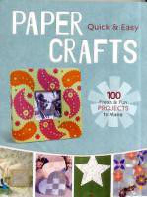 Quick & Easy Paper Crafts(English, Paperback, Lark Books)