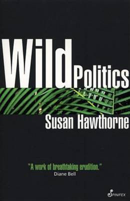 Wild Politics(English, Electronic book text, Hawthorne Susan)