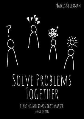 Solve Problems Together(English, Paperback, Degerman Marcus)