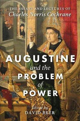 Augustine and the Problem of Power(English, Electronic book text, Cochrane Charles Norris)