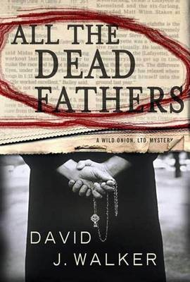 All the Dead Fathers(English, Electronic book text, Walker David J)