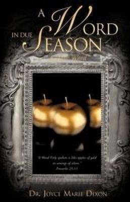 A Word In Due Season(English, Paperback, Dixon Joyce Marie Dr)