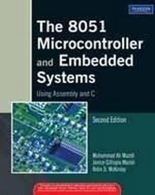 The 8051 Microcontrollers & Embedded Systems, 2e Second  Edition(English, Paperback, Mazidi Muhammad Ali)