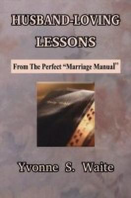 Husband-Loving Lessons(English, Paperback, Waite Yvonne S)