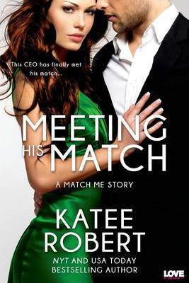 Meeting His Match(English, Electronic book text, Robert Katee)