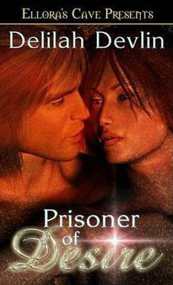 Prisoner of Desire(English, Electronic book text, Devlin Delilah)