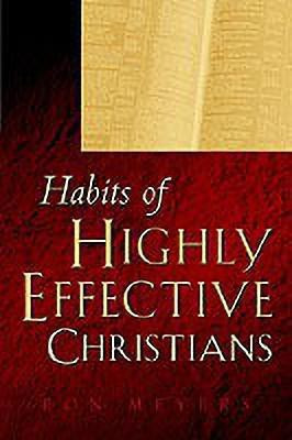 Habits of Highly Effective Christians(English, Paperback, Meyers Ron)