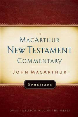 Ephesians MacArthur New Testament Commentary(English, Electronic book text, MacArthur John F Jr)