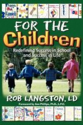 For the Children(English, Paperback, Langston LD Rob)