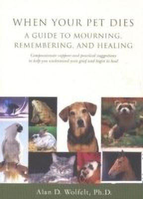 When Your Pet Dies(English, Paperback, Wolfelt Alan)