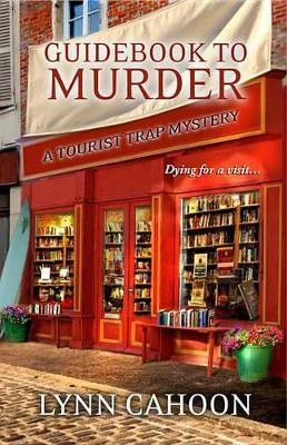 Guidebook to Murder(English, Electronic book text, Cahoon Lynn)