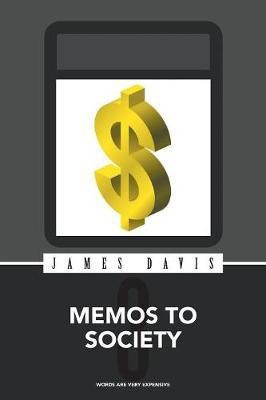 Memos to Society 3(English, Paperback, Davis James)