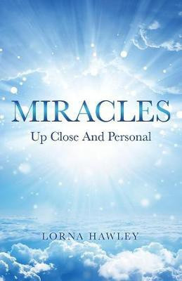 MIRACLES Up Close And Personal(English, Paperback, Hawley Lorna)