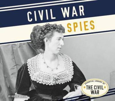 Civil War Spies(English, Electronic book text, Grayson Robert)