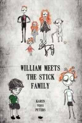 William Meets the Stick Family(English, Paperback, Peters Karen Voss)