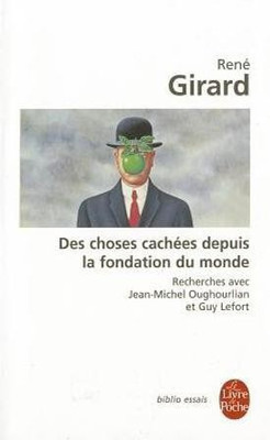Des choses cachees depuis la fondation du monde(French, Paperback, Girard Rene)