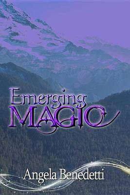 Emerging Magic(English, Electronic book text, Benedetti Angela)